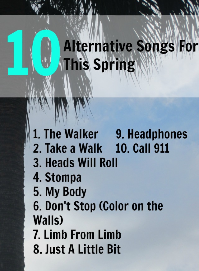 10 Alternative Songs For This Spring