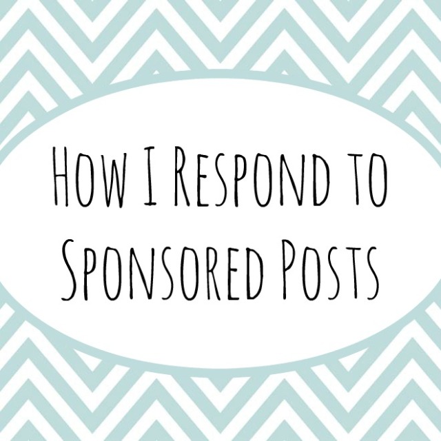 How I Respond To Sponsored Posts